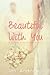 Beautiful with You (Just Sa...