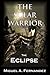 The Solar Warrior: The Eclipse