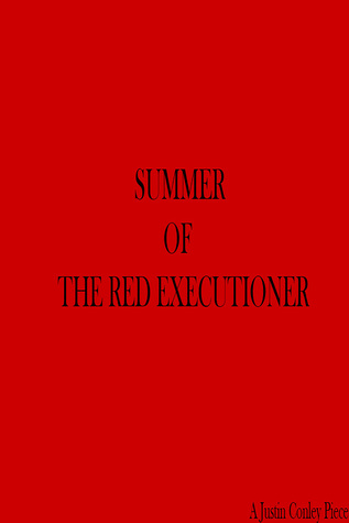 Summer of the Red Executioner