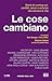 Le cose cambiano