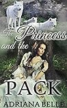 The Princess and the Pack (BBW Werewolf Shifter Menage Paranormal Romantic Erotica)
