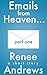 Emails from Heaven... A Short Story, Part One
