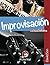 Improvisación: La guía definitiva (Jazz e Improvisacion nº 2) (Spanish Edition)