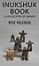 Inukshuk Book A Collection Of Images