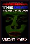 America The Dead Book One: The Rising Of The Dead
