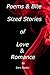 Poems & Bite Sized Stories of Love & Romance by Dara Reidyr