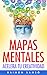 Mapas Mentales: acelera tu creatividad