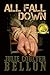 All Fall Down (Hostage Negotiation Team #1)