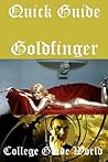 Quick Guide: Goldfinger Quick Guide: Goldfinger