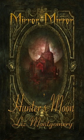 Hunter's Moon; Mirror, Mirror (ebook)