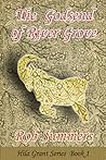 The Godsend of River Grove (Hila Grant Book 1) The Godsend of River Grove (Hila Grant Book 1)