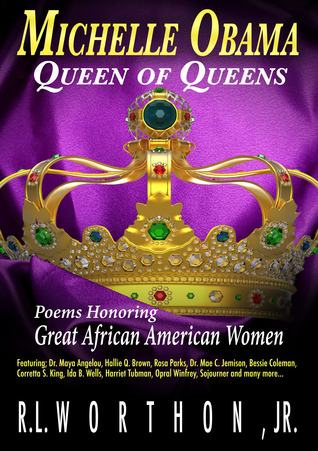Michelle Obama Queen of Queens Poems Honoring Great African American Women