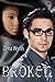 Broken (Beyond the Breaking Point, #2)