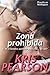 Zona prohibida (Wicked in Wellington, #4)