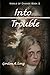 Into Trouble