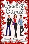 Good @ Games by Stella Wilkinson