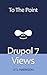 Drupal 7 Views (To The Point)