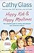 Happy Kids & Happy Mealtimes: The complete guide to raising contented children