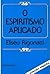 O Espiritismo Aplicado