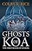 Ghosts of Koa: The First Book of Ezekiel, Volumes I and II