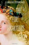 The Fairy Godmother's Apprentice