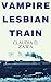 Vampire Love Train