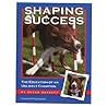 Shaping Success