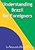 Understanding Brazil for Foreigners