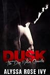 Dusk by Alyssa Rose Ivy