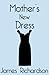 Mother's New Dress: Chapter One