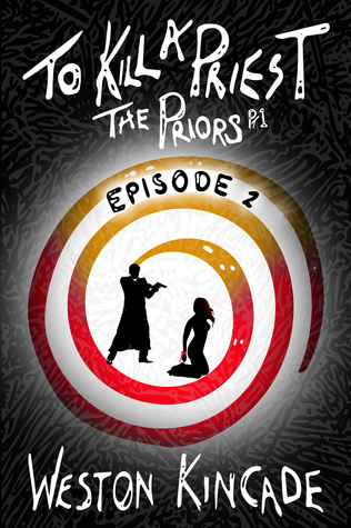 To Kill a Priest: The Priors, Episode 2