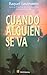 Cuando alguien se va (Spanish Edition)