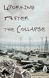 Working After the Collapse
