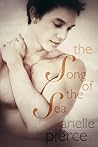 The Song of the Sea by Arielle Pierce