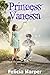 Princess Vanessa by Felicia Harper