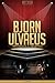 Bjorn Ulvaeus Unauthorized & Uncensored (All Ages Deluxe Edition with Videos)