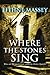 Where the Stones Sing