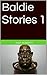 Baldie Stories 1: Short Stories