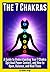 7 Chakras: A Guide to Under...