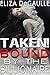Taken!: Bound By the Billionaire