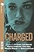 Charged: Six Plays about Wo...