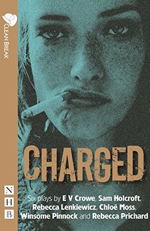Charged: Six Plays about Women, Crime and Justice (Kindle Edition)