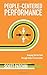 People-Centered Performance: Bringing Out Our Best Through Honest Conversation