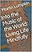 Into the Music of the World: Living Life Mindfully