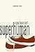 Superhuman: A Spear Bearer ...