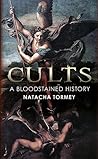 Cults: A Bloodstained History