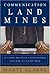 Communication Land Mines! 18 Communication Catastrophes and H... by Marty Clarke