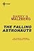 The Falling Astronauts