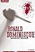 Ronald Dominique - Serial Killers Unauthorized & Uncensored by T.J. Carlson