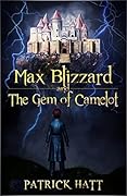 Max Blizzard and The Gem of Camelot